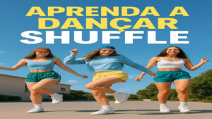 Aprenda a dançar Shuffle