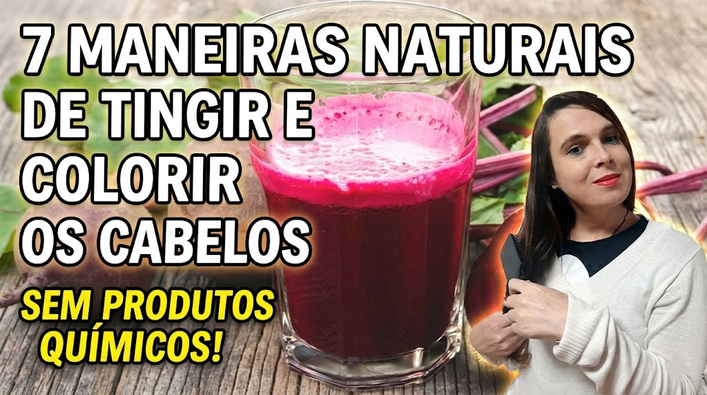 7 maneiras naturais de tingir e colorir os cabelos sem produtos químicos