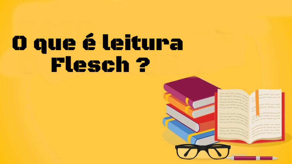 O que é leitura Flesch ?