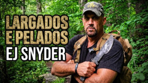 Largados e pelados- EJ Snyder