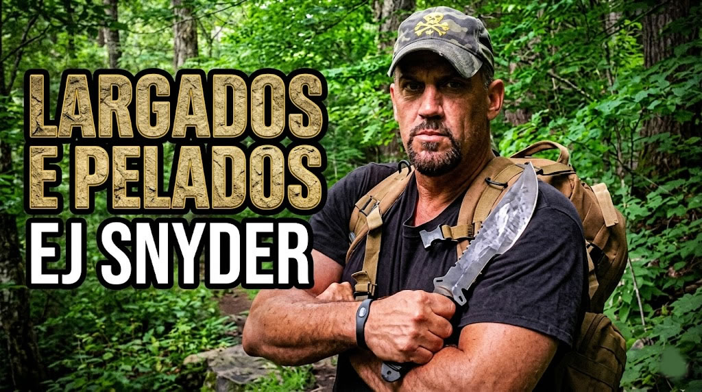 Largados e pelados- EJ Snyder