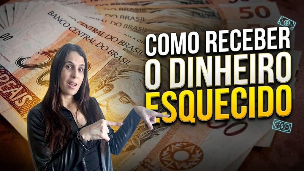 Como receber o dinheiro esquecido