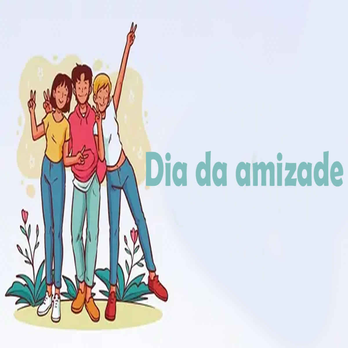 O Dia da amizade no Brasil e no mundo - Dusite