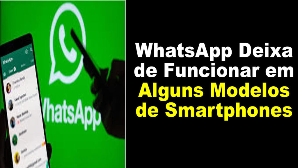 WhatsApp Deixa de Funcionar em Alguns Modelos