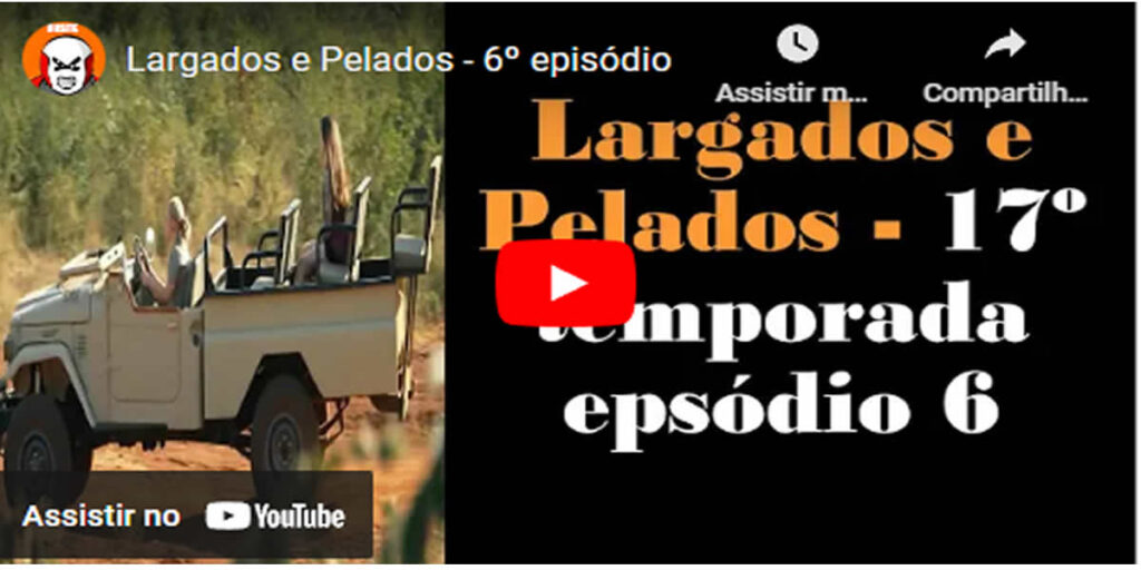 Largados e Pelados - Episódio 6 temporada 17