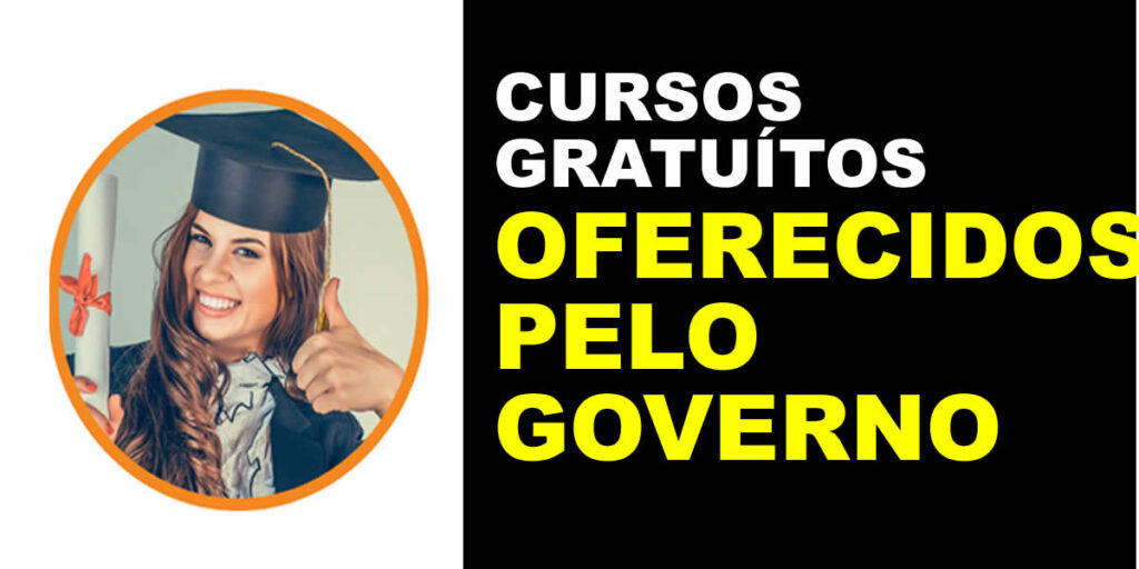 Cursos Gratuitos Oferecidos pelo Governo