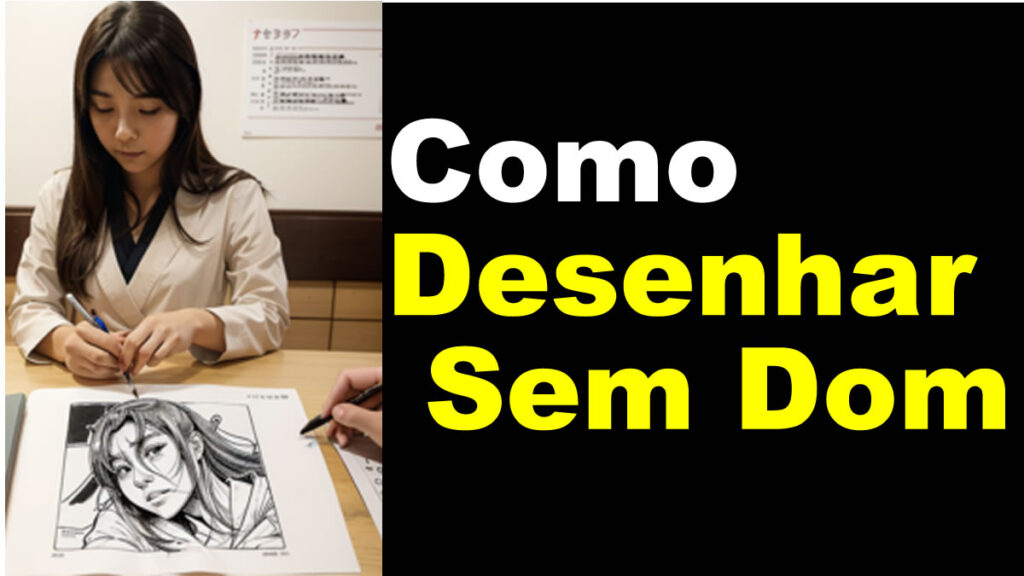 Como Desenhar Sem Dom