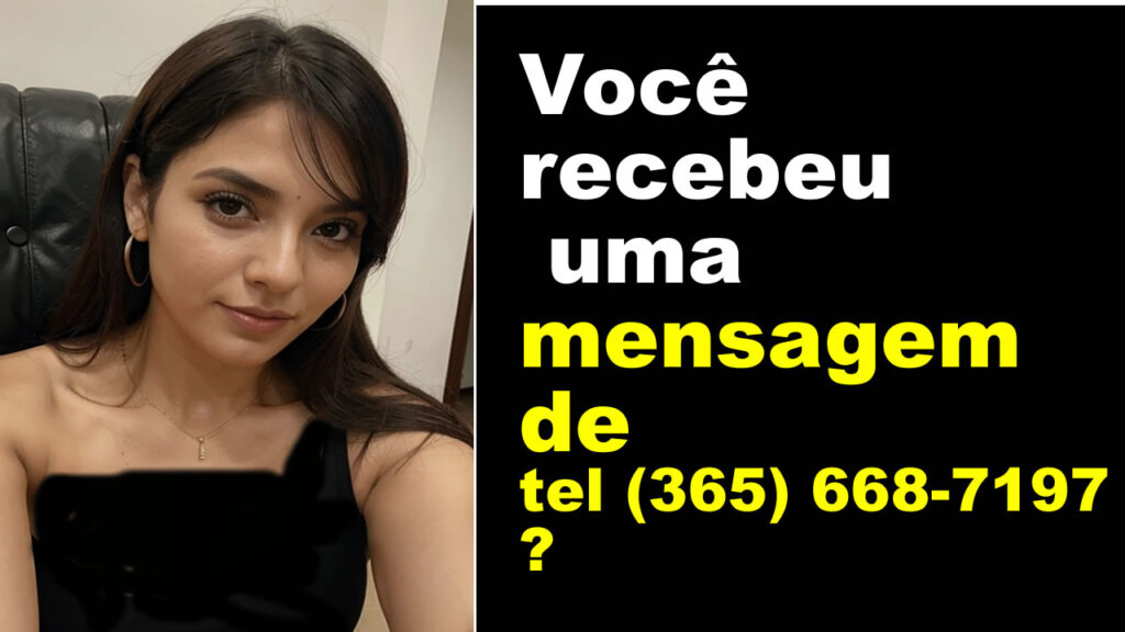 Você recebeu uma mensagem de tel (365) 668-7197 ?