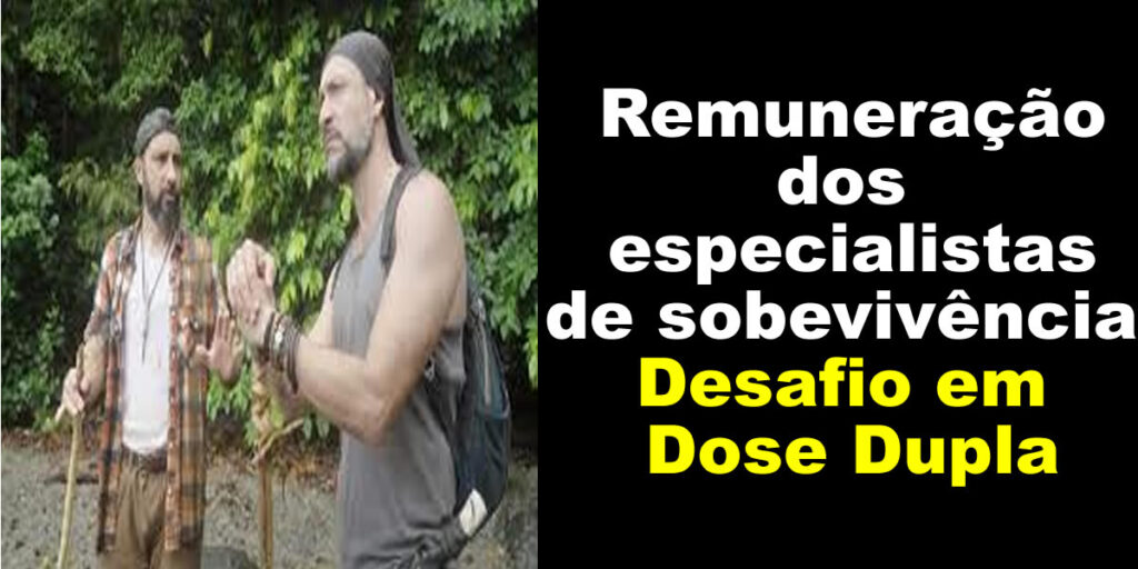 Remuneração especialistas Desafio em Dose Dupla