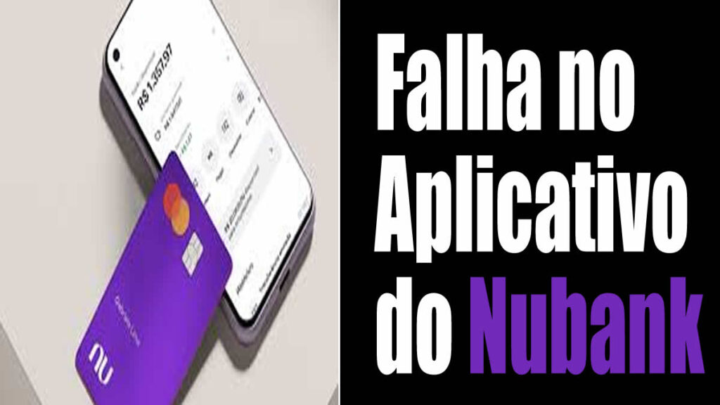 Falha no Aplicativo do Nubank