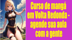 Curso de mangá em Volta Redonda