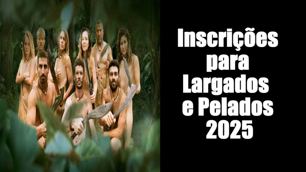 Inscrições para Largados e Pelados 2025