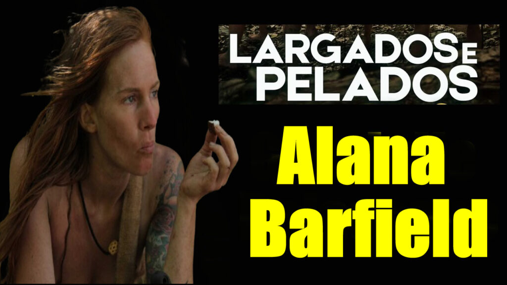 Alana Barfield - Largados e Pelados