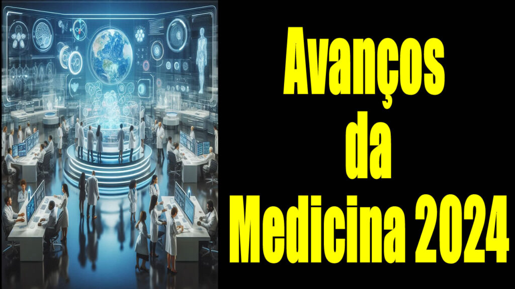 Avanços da Medicina 2024