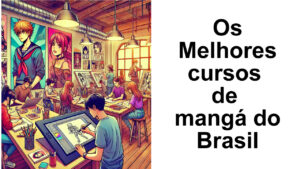 Melhores cursos de mangá do Brasil