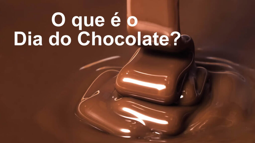 O dia do chocolate