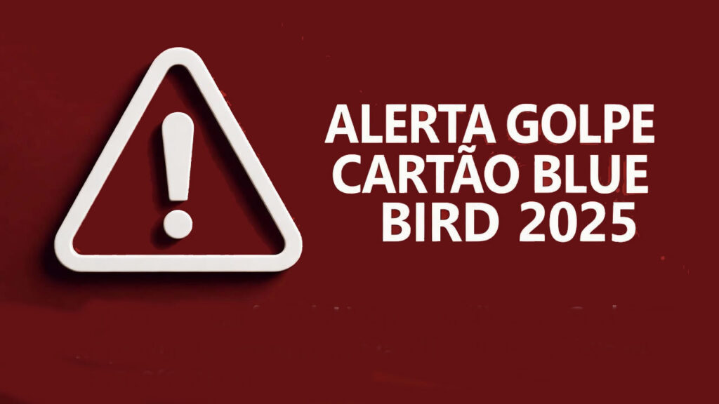 Golpe do Cartão Blue Bird