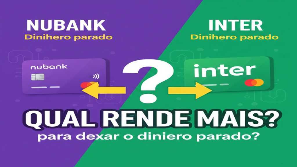 Nubank ou Inter 2