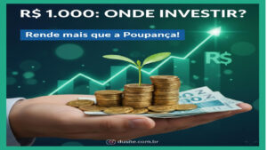 Onde investir R$ 1.000