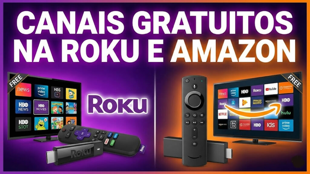 Canais Gratuitos na Roku e Amazon