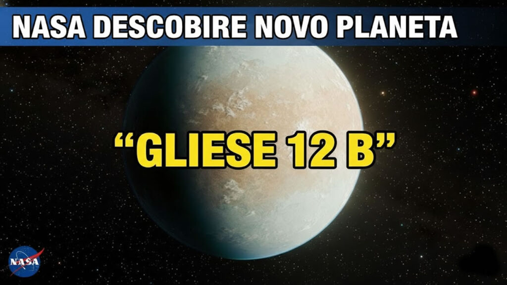 Nasa descobre novo Planeta Gliese 12 b