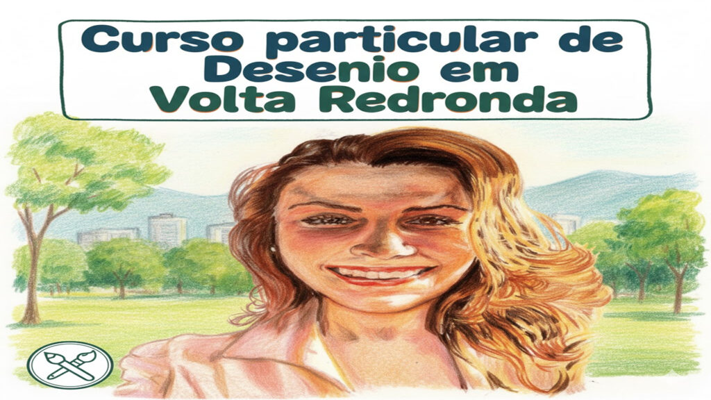 curso de desenho volta redonda
