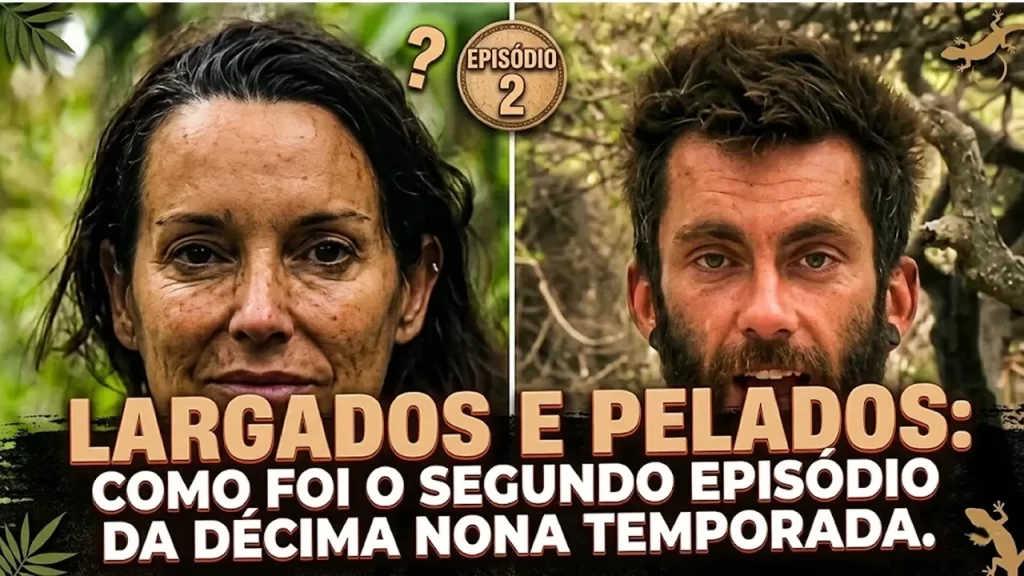largados e pelados episódio 2 temporada 19