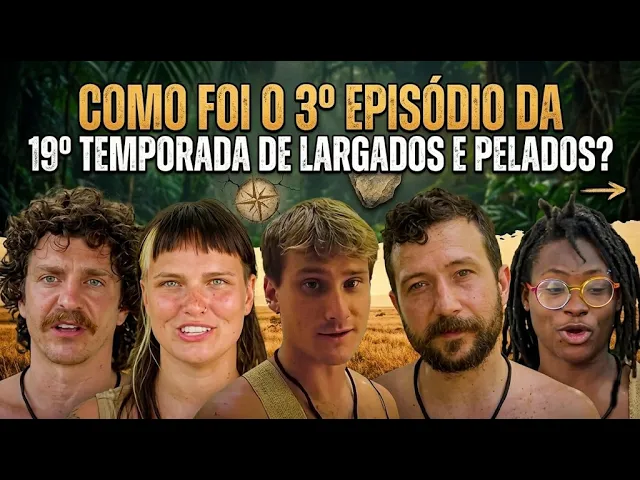 Largados e Pelados Temporada 19 Episódio 3