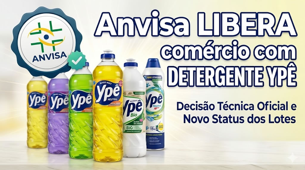 Anvisa libera o comércio com detergente Ypê