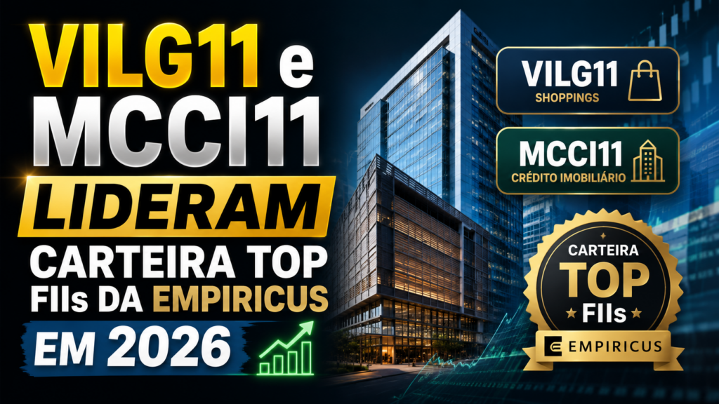 VILG11 e MCCI11 lideram carteira de FIIs da Empiricus