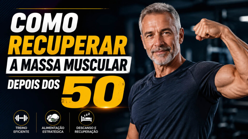 Como recuperar a massa muscular depois dos 50
