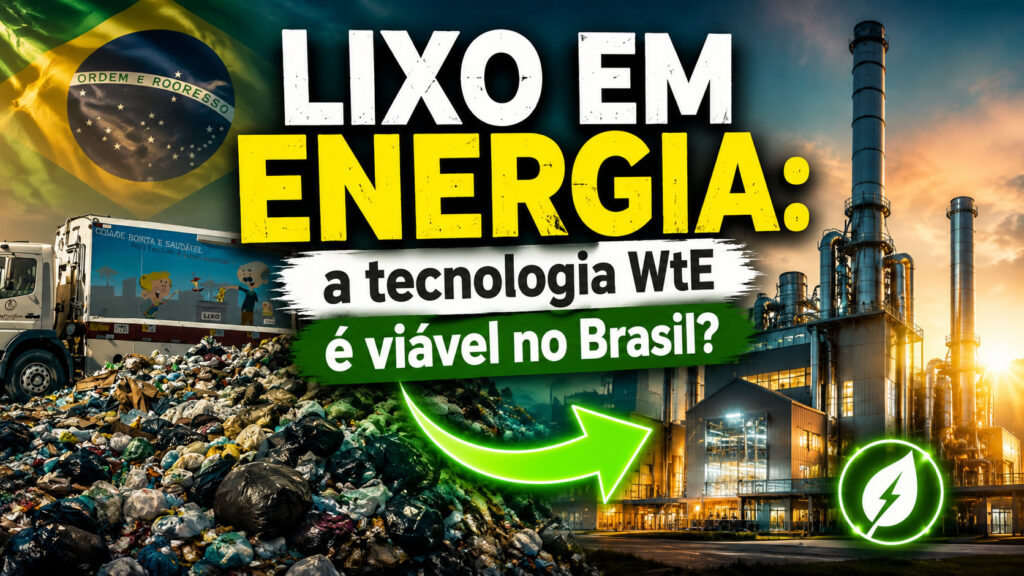 Lixo em energia: a tecnologia WtE é viável no Brasil?