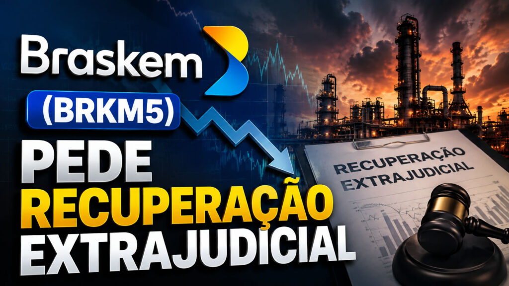 Braskem (BRKM5) Pede Recuperação Extrajudicial