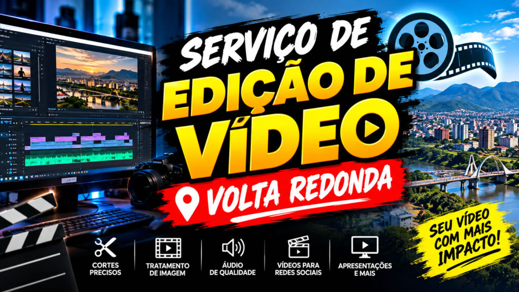 Serviço de Edição de Vídeo : Volta Redonda